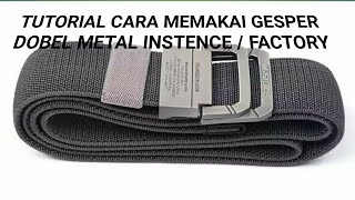 Cara memakai gesper double metal merek insistance / factory / founded in 2008