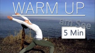 WARM UP flow | 5 Min Ganzkörper AM SEE