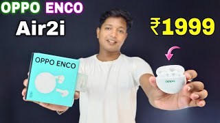 Oppo Enco Air 2i TWS Unboxing & Review In Bengali⚡অসাধারণ Sound Quality