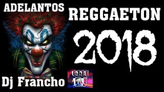 REGGAETON 2018 FIESTA ENGANCHADO FRANCHO Dj FT EZZE Dj EXPLOTA TU JODA