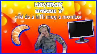 Viki és a kifli története + a monitoré | Haverok Season 2 Episode 3