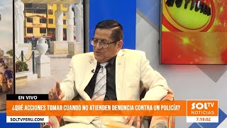 Acciones que deben tomar en caso no atiendan una denuncia - Entrevista con Raúl Salinas