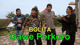 BOLITA GAWE GORO GORO EPISODE.12 MROYEK MAK DE ARYA