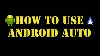 How to use android auto