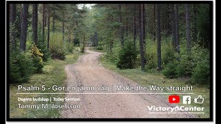 Make the way straight before me | Psalm 5 | Tommy M. Josefsson | Victory Center Helsingborg | P4U TV