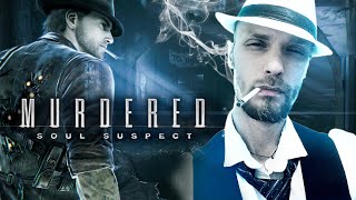 Гениальный сыщик ► Murdered: Soul Suspect # 1