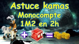 DOFUS Palladiium-Chimie # Astuce kamas monocompte 1m2 en 2h