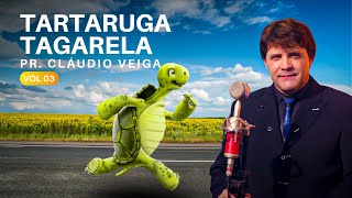 A HISTÓRIA DA TARTARUGA TAGARELA | REFLEXÃO PR. CLAUDIO VEIGA