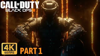 Call of Duty: Black Ops 3 Part 1 Campaign Gameplay Walkthrough (4K60FPS, No Commentary, PC)