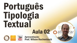 Tipologia Textual - Aula 02 (Texto Narrativo)