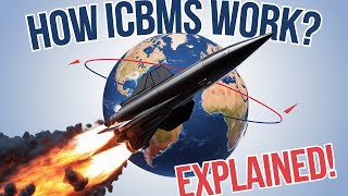 How Does an Intercontinental Ballistic Missile (ICBM) Work? | Explained