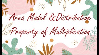 Area Model and Distributive Property of Multiplication