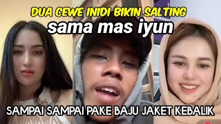 Dua cewek ini di bikin salting sama MAS IYUN saking ngepen nya sama MAS IYUN