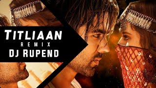 Dj Rupend - Titliaan - Afsana Khan - ( Remix )