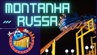 MONTANHA RUSSA PLAYCITY PARK SHOPPING