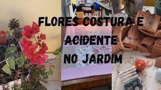 FLORES + COSTURA + VASOS QUEBRADOS E REPLANTES