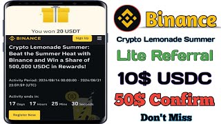 Binance Lite Referral Offer|| Crypto Lemonade Summer Beat the Summer Heat with Binance 500K USDC||