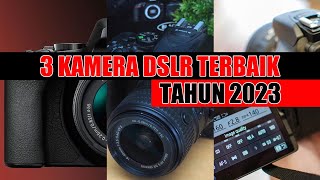 3 Rekomendasi Kamera Terbaik Nikon Tahun 2023