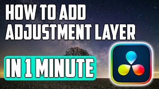 How to Add Adjustment Layer in Davinci Resolve - Adjustment Clip Davinci Resolve