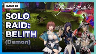 【RANK 8+】Solo Raid: Belith | Granado Espada #granadoespada