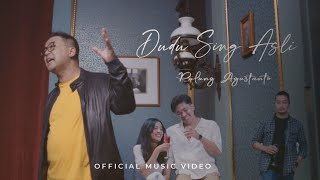 PULUNG AGUSTANTO - DUDU SING ASLI (Official Music Video)