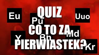 Pierwiastki - Układ Okresowy - test (poziom trudny)