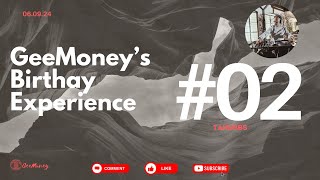 GeeMoney Birthday Experience Ep#2 - TaHobbs