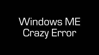 Windows ME Crazy Error Audio