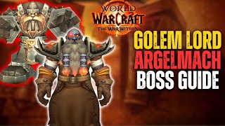 Golem Lord Argelmach Boss Guide | Black Rock Depths Raid