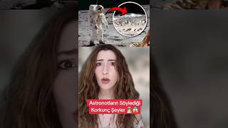 ASTRONOTLARIN SÖYLEDİĞİ KORKUNÇ ŞEYLER! 👨‍🚀😱 #shorts #tiktok #viral