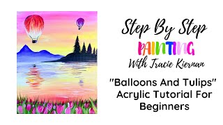 "Balloons & Tulips" Acrylic Painting Tutorial For Beginners