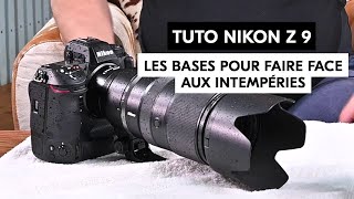 Tuto Nikon Z9 – Comment s’en sortir avec la pluie, la neige, le froid et la mer ?