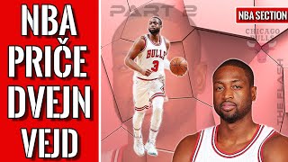 NBA priče Dvejn Vejd 2. deo (Dwyane Wade story)