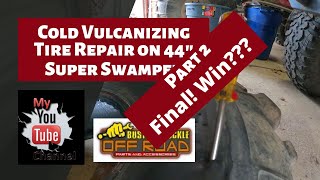 Tire repair with Busted Knuckle cold vulcanizing compound!!!!Part 2