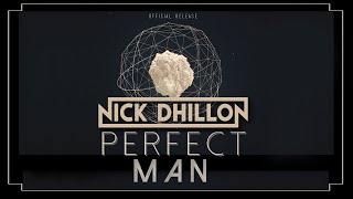 Perfect Man | Nick Dhillon | New Release | Future House | EDM | 2020 |