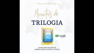 Minutos de Trilogia  - A Libertação da Vontade 036