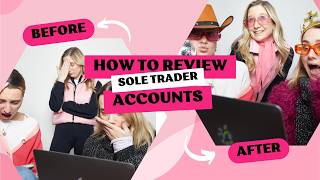 How to Review and Understand Your Sole Trader Accounts: A Complete Guide