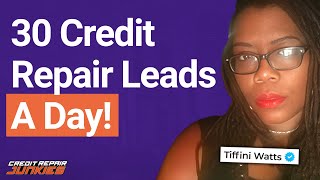 How to Get More Credit Repair Leads and Clients in 2024 w/ Tiffini Watts