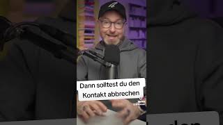 Dann solltest du den Kontakt abbrechen #Freunde #liebe #beziehung #freundschaft #fürdich  #viral