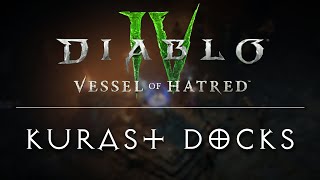 Diablo 4: Vessel of Hatred - Kurast Docks // 1 Hour of Music & Ambience