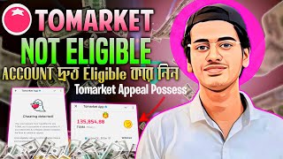 Tomarket Cheating Detected Appeal Now - Tomarket Allocation -Tomarket Not Eligible - Tomarket Appeal