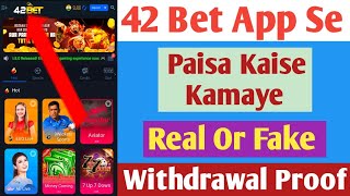 42 Bet App Withdrawal Proof | 42 Bet App Se Paisa Kaise Kamaye | 42 Bet App | 42 Bet