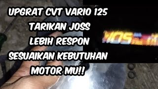 UPGRADE CVT VARIO 125 MOTOR JADI LEBIH RESPONSIP !! SESUAIKAN KBUTUHAN MOTOR MU