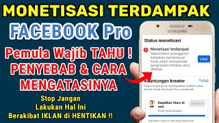 MONETISASI TERDAMPAK PELANGGARAN KONTEN, MONETISASI TERDAMPAK FACEBOOK, FB PRO, MONETISASI FACEBOOK