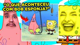 BOB ESPONJA FORA DE CONTEXTO 😂