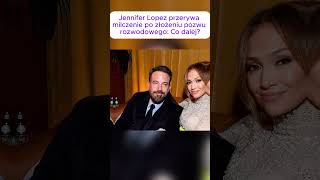 Jennifer Lopez przerywa milczenie po złożeniu pozwu rozwodowego: Co dalej?