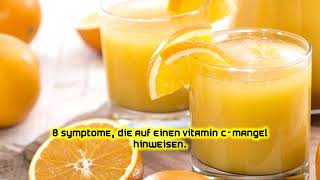 8 Symptome, die auf einen Vitamin C-Mangel hinweisen