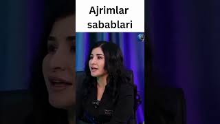 Ajrimlar sabablari | Sarvinoz Ahmedova