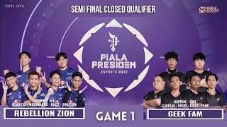 Rebellion zion vs Geek fam Game 1 | Rebellion vs Geek fam Piala Presiden 2022 MLBB