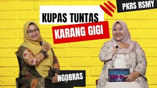 Kupas Tuntas Karang Gigi